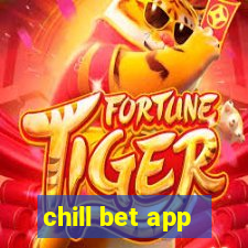 chill bet app